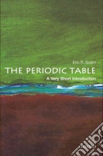 The Periodic Table libro in lingua di Scerri Eric R.