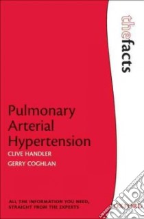 Pulmonary Arterial Hypertension libro in lingua di Handler Clive Dr. M.D., Coghlan Gerry Dr. M.D.