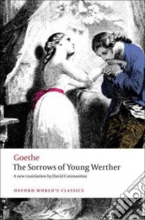 The Sorrows of Young Werther libro in lingua di Goethe Johann Wolfgang
