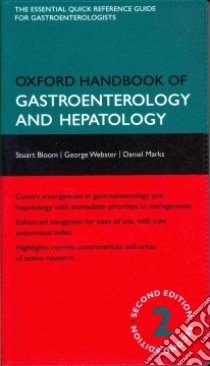 Oxford Handbook of Gastroenterology and Hepatology libro in lingua di Bloom Stuart, Webster George, Marks Daniel