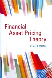 Financial Asset Pricing Theory libro in lingua di Munk Claus