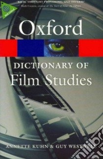 Dictionary of film studies libro in lingua di Kuhn Annette