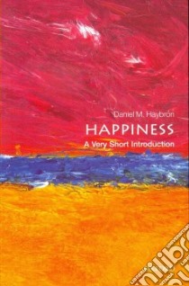 Happiness libro in lingua di Haybron Daniel M.