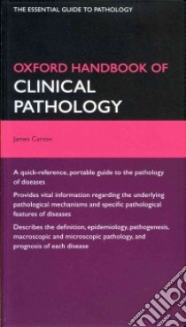Oxford Handboook of Clinical Pathology libro in lingua di Carton James