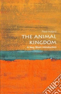 The Animal Kingdom libro in lingua di Holland Peter