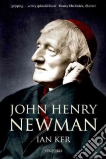 John Henry Newman libro in lingua di Ker Ian