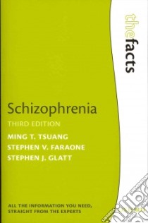 Schizophrenia libro in lingua di Tsuang Ming T., Faraone Steven V., Glatt Stephen J.