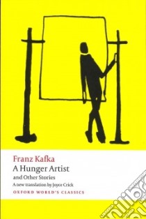 A Hunger Artist and Other Stories libro in lingua di Kafka Franz