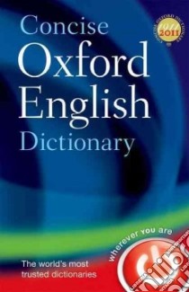 Concise Oxford English Dictionary libro in lingua di Stevenson Angus (EDT), Waite Maurice (EDT)
