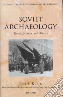 Soviet Archaeology libro in lingua di Leo S Klejn