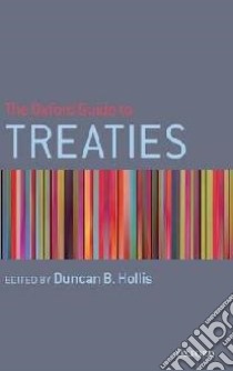 Oxford Guide to Treaties libro in lingua di Duncan B Hollis