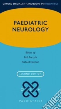 Paediatric Neurology libro in lingua di Forsyth Rob (EDT), Newton Richard (EDT)
