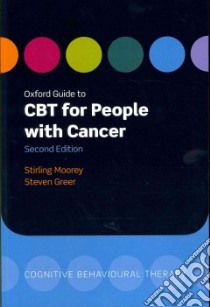 Oxford Guide to CBT for People with Cancer libro in lingua di Moorey Stirling, Greer Steven M.D.