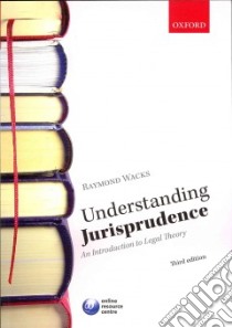 Understanding Jurisprudence libro in lingua di Raymond Wacks