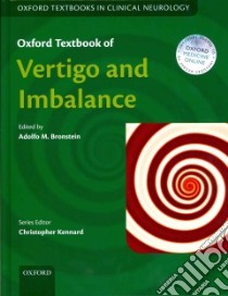 Oxford Textbook of Vertigo and Imbalance libro in lingua di Bronstein Adolfo M.