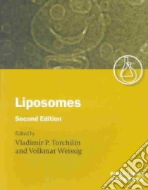 Liposomes libro in lingua di Torchilin Vladimir P. (EDT), Weissig Volkmar (EDT), Torchilin V. P. (EDT)