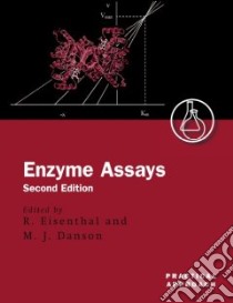 Enzyme Assays libro in lingua di Michael J. Danson