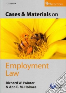 Cases and Materials on Employment Law libro in lingua di Richard Painter