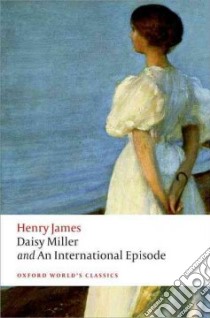 Daisy Miller and an International Episode libro in lingua di James Henry, Poole Adrian (EDT)