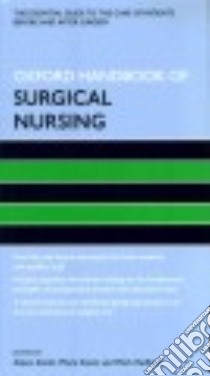 Oxford Handbook of Surgical Nursing libro in lingua di Smith Alison (EDT), Kisiel Maria (EDT), Radford Mark (EDT)