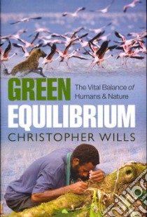 Green Equilibrium libro in lingua di Wills Christopher