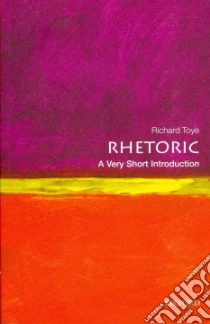 Rhetoric libro in lingua di Toye Richard