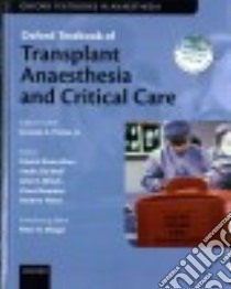 Oxford Textbook of Transplant Anaesthesia and Critical Care libro in lingua di Pretto Ernesto A. Jr. (EDT), Biancofiore Gianni (EDT), Dewolf Andre (EDT), Klinck John R. (EDT), Niemann Claus (EDT)