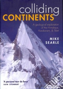 Colliding Continents libro in lingua di Searle Mike