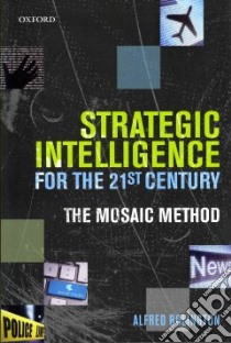 Strategic Intelligence for the 21st Century libro in lingua di Rolington Alfred