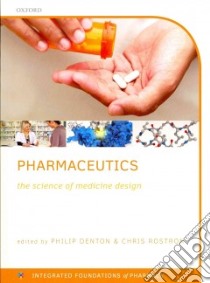 Pharmaceutics libro in lingua di Denton Philip (EDT), Rostron Chris (EDT)