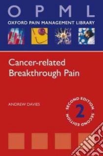 Cancer-Related Breakthrough Pain libro in lingua di Davies Andrew