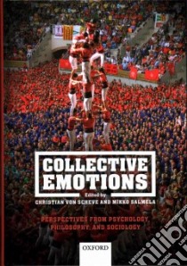 Collective Emotions libro in lingua di Von Scheve Christian (EDT), Salmella Mikko (EDT)