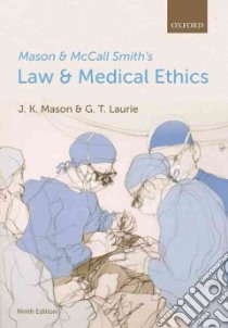 Mason and McCall Smith's Law and Medical Ethics libro in lingua di Kenyon Mason