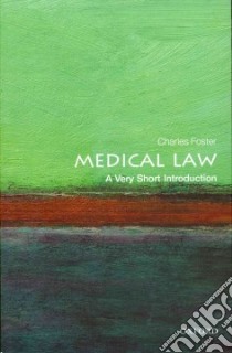 Medical Law libro in lingua di Foster Charles