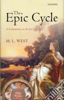 The Epic Cycle libro in lingua di West M. L.