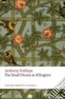 The Small House at Allington libro in lingua di Trollope Anthony, Birch Dinah (EDT)
