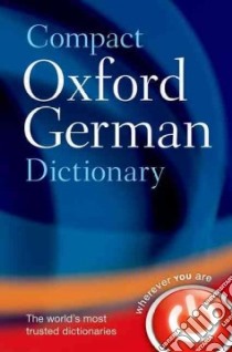 Compact Oxford German Dictionary libro in lingua di Oxford University Press (COR)