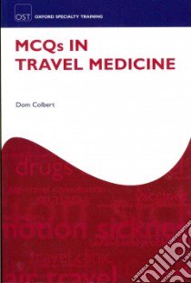 Mcqs in Travel Medicine libro in lingua di Colbert Dom