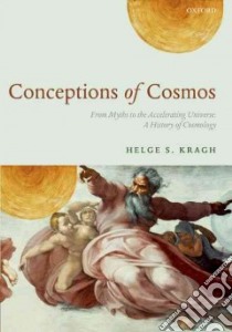 Conceptions of Cosmos libro in lingua di Kragh Helge S.