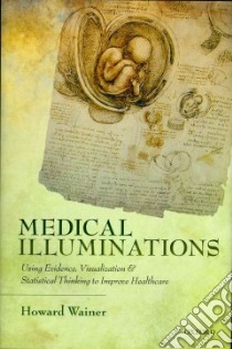 Medical Illuminations libro in lingua di Wainer Howard