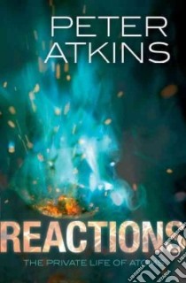 Reactions libro in lingua di Atkins Peter