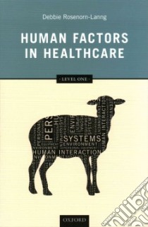 Human Factors in Healthcare libro in lingua di Rosenorn-lanng Debbie