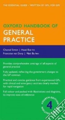 Oxford Handbook of General Practice libro in lingua di Simon Chantal, Everitt Hazel, Van Dorp Francoise, Burke Matthew