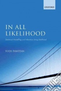 In All Likelihood libro in lingua di Pawitan Yudi