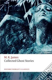 Collected Ghost Stories libro in lingua di James M. R., Jones Darryl (EDT)