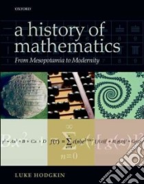 A History of Mathematics libro in lingua di Hodgkin Luke