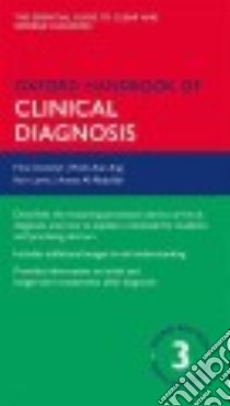 Oxford Handbook of Clinical Diagnosis libro in lingua di Llewelyn Huw, Ang Hock Aun, Lewis Keir, Al-abdullah Anees