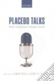 Placebo Talks libro in lingua di Raz Amir (EDT), Harris Cory S. (EDT)