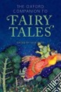 The Oxford Companion to Fairy Tales libro in lingua di Zipes Jack David (EDT)