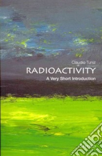 Radioactivity libro in lingua di Tuniz Claudio